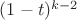 $(1-t)^{k-2}$