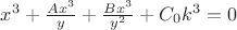 $x^3 + \frac{Ax^3}{y} + \frac{Bx^3}{y^2} + C_0k^3 = 0$