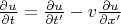 $\frac{\partial u}{\partial t}=\frac{\partial u}{\partial t'}-v\frac{\partial u}{\partial x'}$