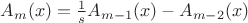 $A_m(x)=\frac 1 s {A_{m-1}(x)}-A_{m-2}(x)$