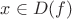 $x \in D(f)$