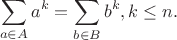 $$\sum_{a\in A}a^k=\sum_{b\in B}b^k, k\le n.$$