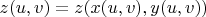$z(u,v)=z(x(u,v),y(u,v))$