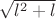 $\sqrt{l^2+l}$