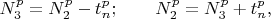 $$N_3^p=N_2^p-t_n^p;\qquad N_2^p=N_3^p+t_n^p,$$