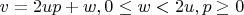 $v=2up+w, 0\le w<2u, p\ge0$