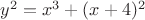 $y^2=x^3+(x+4)^2$