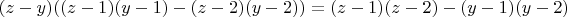 $(z-y)((z-1)(y-1)-(z-2)(y-2))=(z-1)(z-2)-(y-1)(y-2)$