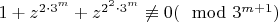 $1+z^{2\cdot 3^{m}}+z^{2^2\cdot 3^{m}}\not\equiv 0 (\mod 3^{m+1})$