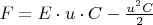 $F=E \cdot u \cdot C - \frac{u^2 C}{2}$