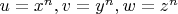 $u=x^n, v=y^n, w=z^n$