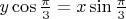 $y\cos\frac{\pi}3=x\sin\frac{\pi}3$