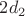 $2d_2$