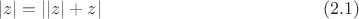 $$|z|=||z|+z| \eqno (2.1)$$