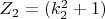 $Z_2=( k_2^2 + 1) $