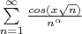 $\sum\limits_{n=1}^{\infty}{\frac{cos(x\sqrt{n})}{n^{\alpha}}}$