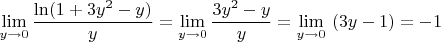 $$\lim\limits_{y\to 0}\frac {\ln(1 + 3y^2 - y)}{y} = \lim\limits_{y\to 0}\frac {3y^2 - y}{y} = \lim\limits_{y\to 0}\ (3y - 1) = -1$$