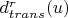 $d_{trans}^r(u)$