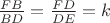 $\frac{FB}{BD} = \frac{FD}{DE} = k$