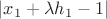 $\left\lvert x_1+\lambda h_1 -1\right\rvert$