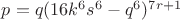 $p=q(16k^6s^6-q^6)^{7r+1}$