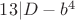 $13 | D-b^4$