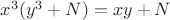 $x^3(y^3+N)=xy+N$