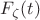 $F_\zeta(t)$ $F_\zeta(t)$