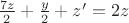 $\frac{7z}{2}+\frac{y}{2}+z'=2z$