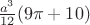 $\frac{ a^{3}  }{ 12 }(9 \pi +10)$