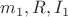 $m_{1} , R , I_{1} $