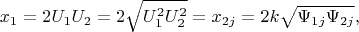 $$\[x_1  = 2U_1 U_2  = 2\sqrt {U_1^2 U_2^2 }  = x_{2j}  = 2k\sqrt {\Psi _{1j} \Psi _{2j} } ,\]$$