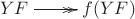 $\xymatrix{ YF\ar@{->>}[r]&f(YF)}$