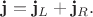 $\mathbf{j}=\mathbf{j}_L+\mathbf{j}_R.$