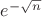 $e^{-\sqrt{n}}$