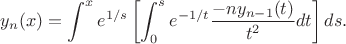 $$
y_n(x)
=
\int^x e^{1/s}\left[\int_0^s e^{-1/t} \frac{-n y_{n-1}(t)}{t^2} dt\right] ds.
$$