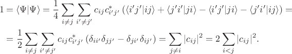 $$ \begin{align*}
1 &= \left \langle \Psi \middle| \Psi \right \rangle = \frac{1}{4} \sum \limits_{i \ne j} \sum \limits_{i' \ne j'} c_{ij} c_{i' j'}^* \left( \left \langle i' j' \middle| i j \right \rangle + \left \langle j' i' \middle| j i \right \rangle - \left \langle i' j' \middle| j i \right \rangle - \left \langle j' i' \middle| i j \right \rangle \right) = \\
&= \frac{1}{2} \sum \limits_{i \ne j} \sum \limits_{i' \ne j'} c_{ij} c_{i' j'}^* \left( \delta_{ii'} \delta_{jj'} - \delta_{j i'} \delta_{i j'} \right) = \sum \limits_{j \ne i} |c_{ij}|^2 = 2 \sum \limits_{i < j} |c_{ij}|^2.
\end{align*}$$