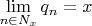 $\lim\limits_{n\in N_x}q_n=x$