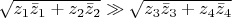 $\sqrt{z_1\bar{z}_1+ z_2\bar{z}_2} \gg \sqrt{z_3\bar{z}_3 +z_4\bar{z}_4}$