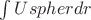 $\int Uspher dr$