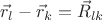 $\vec r_l-\vec r_k=\vec R_{lk}$