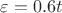 $\varepsilon = 0.6t$