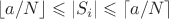 $\lfloor a/N\rfloor\leqslant|S_i|\leqslant\lceil a/N\rceil$