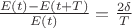 $\frac{E(t)-E(t+T)}{E(t)}=\frac{2\delta}{T}$