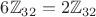 $6\mathbb{Z}_{32}=2\mathbb{Z}_{32}$