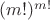 $(m!)^{m!}$