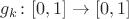 $g_k\colon[0,1]\to[0,1]$