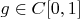 $g \in C[0,1]$