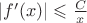$\lvert f'(x) \rvert \leqslant \frac{C}{x}$