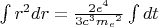 $\int r^2 dr= \frac{2 e^4}{3 c^3 {m_e}^2} \int dt$